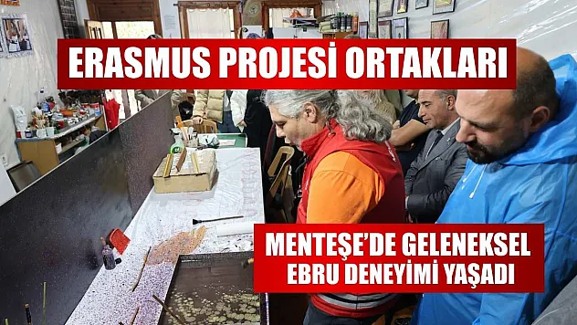 Erasmus projesi ortakları Menteşe'de geleneksel ebru deneyimi yaşadı