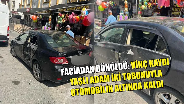 Faciadan dönüldü: Vinç kaydı, yaşlı adam iki torunuyla otomobilin altında kaldı