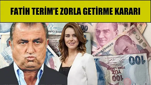 Fatih Terim'e zorla getirme kararı