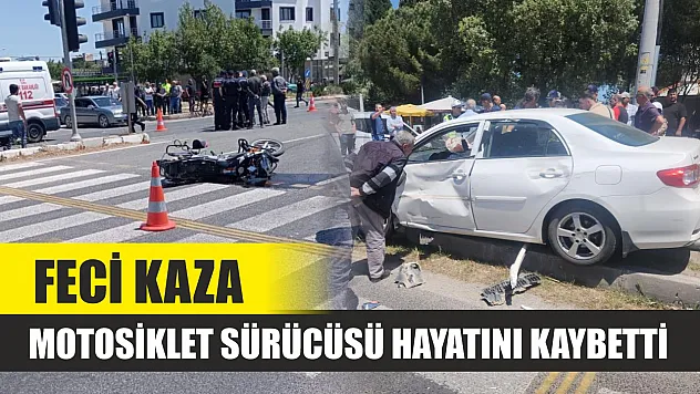 Feci kaza: Motosiklet sürücüsü hayatını kaybetti