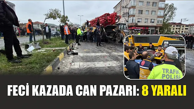 Feci kazada can pazarı: 8 yaralı