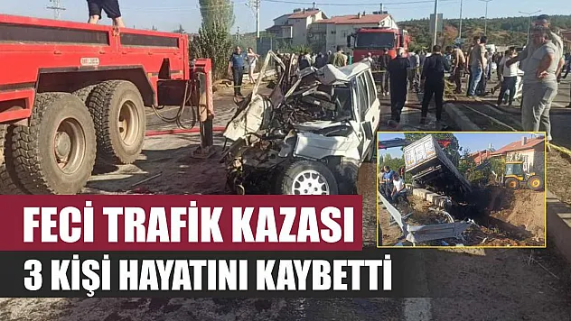 Feci Trafik Kazası: 3 Kişi Hayatını Kaybetti