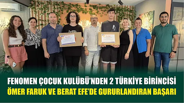 Fenomen Çocuk Kulübü'nden 2 Türkiye Birincisi: Ömer Faruk ve Berat Efe'de Gururlandıran Başarı