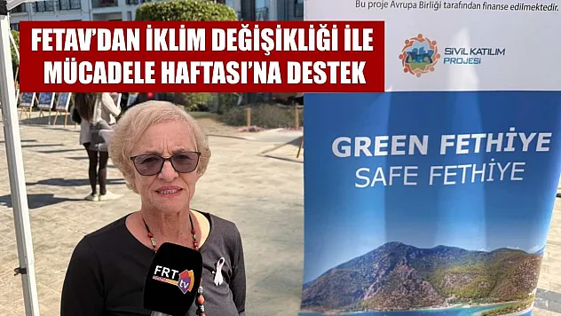 FETAV'dan İklim Değişikliği ile Mücadele Haftası'na destek