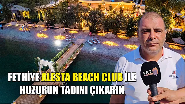 Fethiye Alesta Beach Club ile huzurun tadını çıkarın