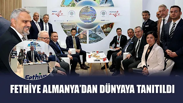 Fethiye Almanya'dan dünyaya tanıtıldı