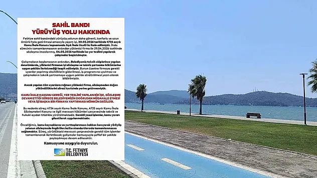 Fethiye Belediyesi'nden Sahil Bandı Yürüyüş Yolu Açıklaması