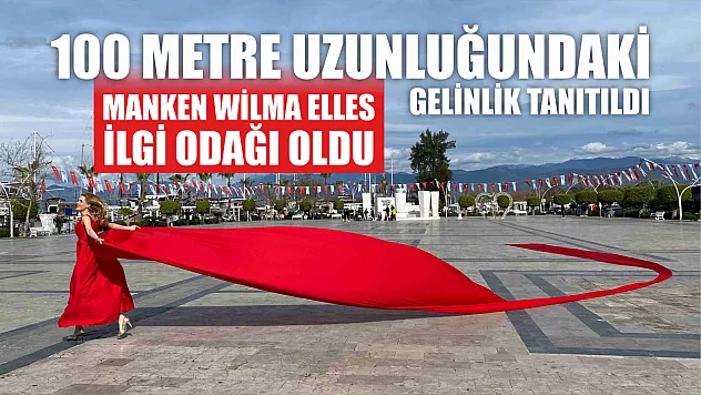 Fethiye'de 100 Metre Uzunluğundaki Gelinlik Tanıtıldı