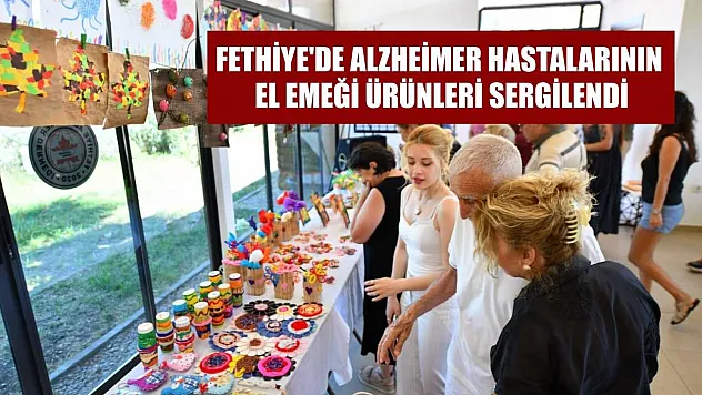 Fethiye'de Alzheimer hastalarının el emeği ürünleri sergilendi