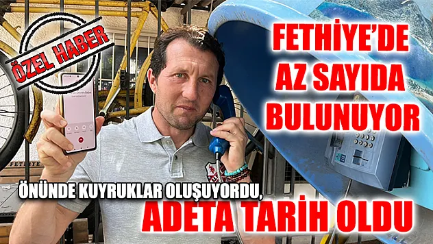 Fethiye'de Az Sayıda Bulunuyor: Önünde Kuyruklar Oluşuyordu, Adeta Tarih Oldu