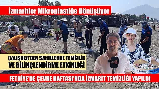 Fethiye'de Çevre Haftası'nda izmarit temizliği yapıldı