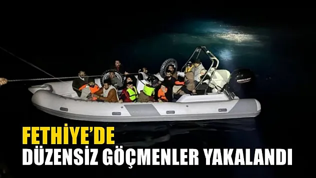 Fethiye'de düzensiz göçmenler yakalandı
