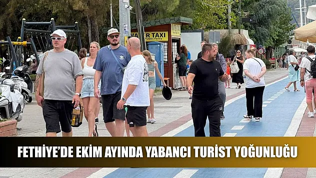 Fethiye'de Ekim Ayında Yabancı Turist Yoğunluğu