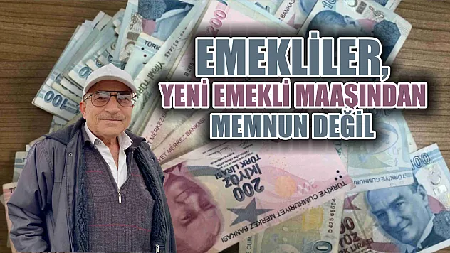 Fethiye'de Emekliler, Yeni Emekli Maaşından Memnun Değil