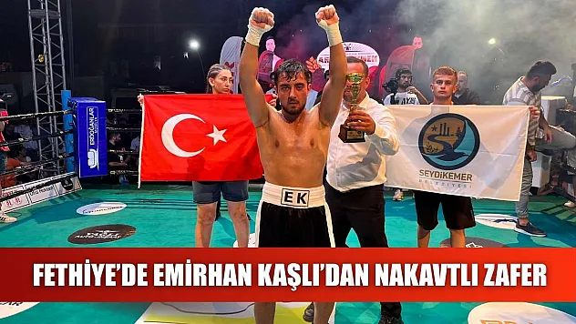 Fethiye'de Emirhan Kaşlı'dan Nakavtlı Zafer