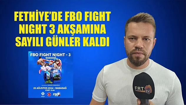 Fethiye'de FBO Fight Night 3 Akşamına Sayılı Günler Kaldı