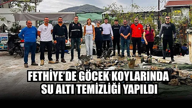 Fethiye'de Göcek Koylarında su altı temizliği yapıldı