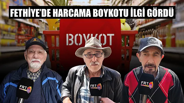 Fethiye'de Harcama Boykotu ilgi gördü