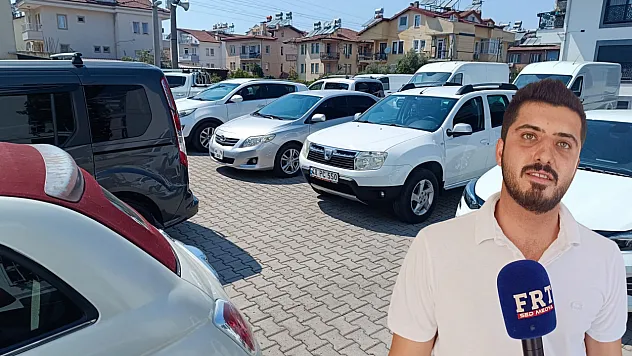 Fethiye'de ikinci el araç piyasasında durgunluk