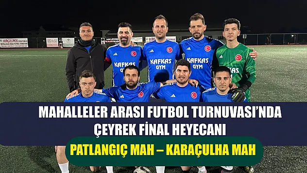 Fethiye'de mahalleler arası Futbol Turnuvası'nda çeyrek final heyecanı