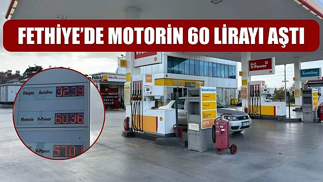 Fethiye'de Motorin 60 Lirayı Aştı