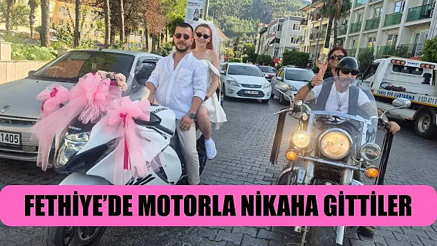 Fethiye'de motorla nikaha gittiler