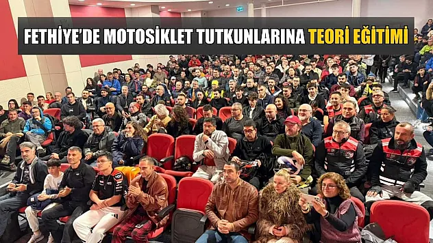 Fethiye'de motosiklet tutkunlarına teori eğitimi