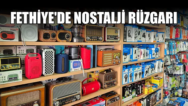 Fethiye'de Nostalji Rüzgarı