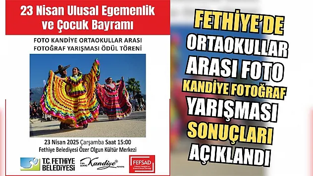 Fethiye'de Ortaokullar Arası Foto Kandiye Fotoğraf Yarışması sonuçları açıklandı