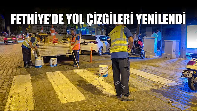 Fethiye'de Yol Çizgileri Yenilendi