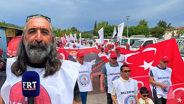 Fethiye'den 1 Mayıs'ta güçlü mesaj: 'Mücadelemiz zaferle taçlanana kadar sürecek'