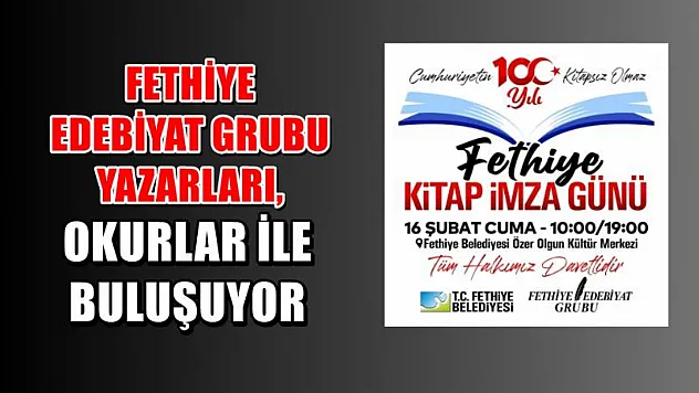 Fethiye Edebiyat Grubu yazarları, okurlar ile buluşuyor