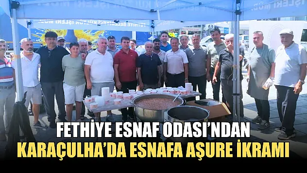 Fethiye Esnaf Odası'ndan Karaçulha'da Esnafa Aşure İkramı