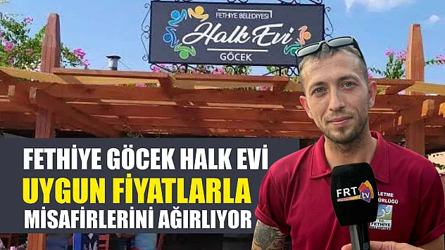 Fethiye Göcek Halk Evi Uygun Fiyatlarla Misafirlerini Ağırlıyor