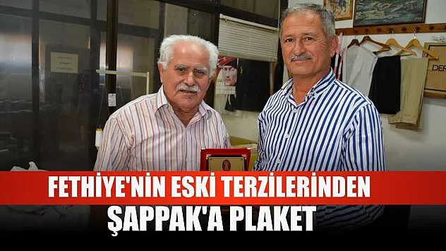 Fethiye'nin eski terzilerinden Şappak'a plaket