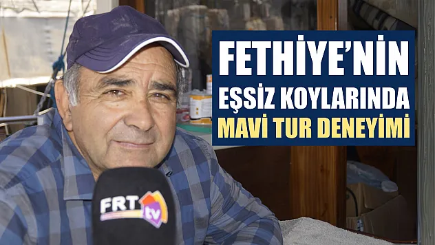 Fethiye'nin Eşsiz Koylarında Mavi Tur Deneyimi