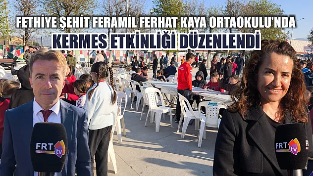 Fethiye Şehit Feramil Ferhat Kaya Ortaokulu'nda kermes etkinliği düzenlendi