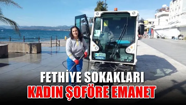 Fethiye Sokakları Kadın Şoföre Emanet