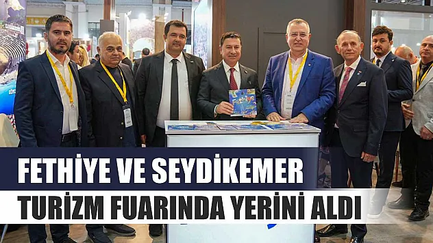 Fethiye ve Seydikemer turizm fuarında yerini aldı