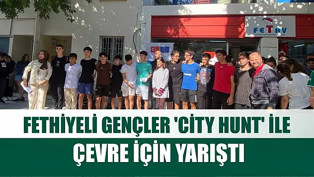 Fethiyeli Gençler 'City Hunt' ile Çevre İçin Yarıştı