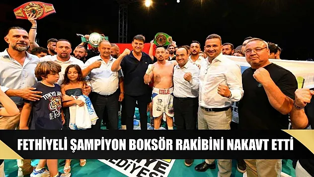 Fethiyeli şampiyon boksör rakibini nakavt etti