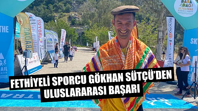 Fethiyeli Sporcu Gökhan Sütçü'den Uluslararası Başarı