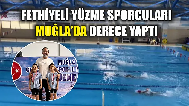 Fethiyeli Yüzme Sporcuları Muğla'da Derece Yaptı