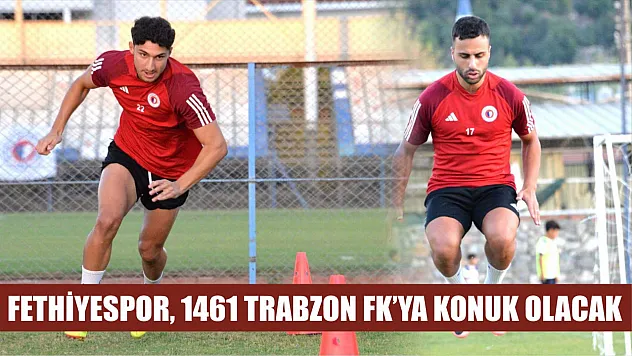 Fethiyespor, 1461 Trabzon FK'ya Konuk Olacak