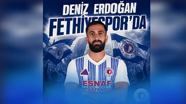 Fethiyespor'dan Kanat Takviyesi: Deniz Erdoğan İmzayı Attı