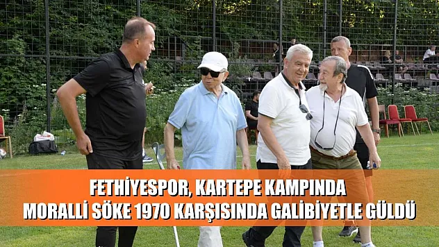 Fethiyespor, Kartepe Kampında Moralli Söke 1970 Karşısında Galibiyetle Güldü