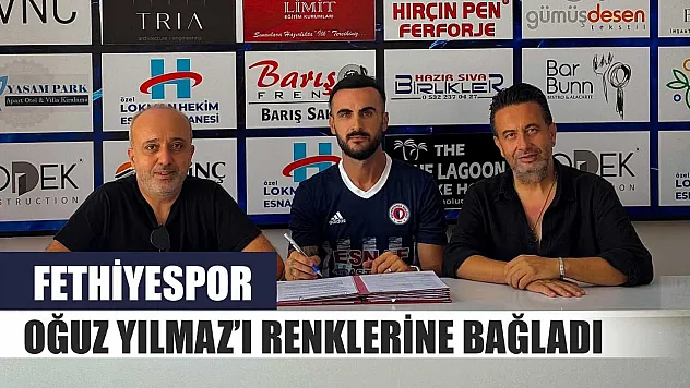 Fethiyespor, Oğuz Yılmaz'ı Renklerine Bağladı