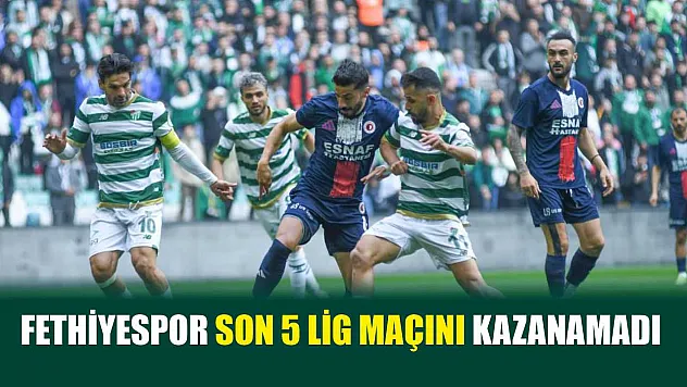 Fethiyespor son 5 lig maçını kazanamadı