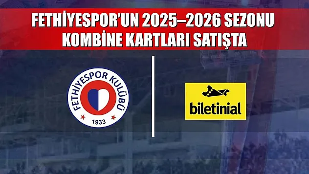 Fethiyespor'un 2025–2026 Sezonu Kombine Kartları Satışta