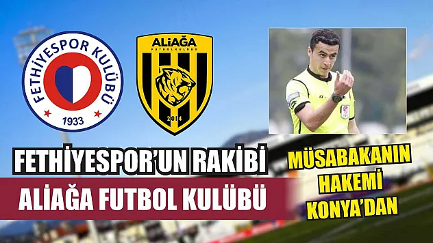 Fethiyespor'un Rakibi Aliağa Futbol Kulübü